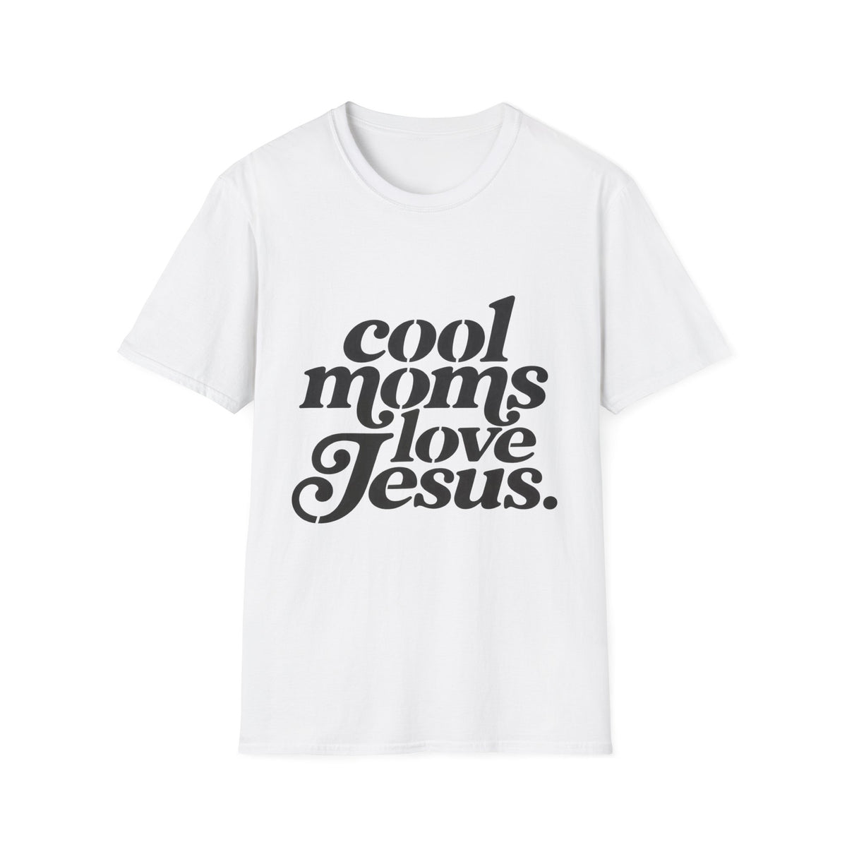 Cool Moms Love Jesus T-Shirt