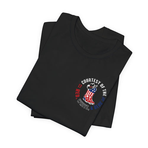 "We'll Put a Boot in Your Ass" Patriotic  T-Shirt