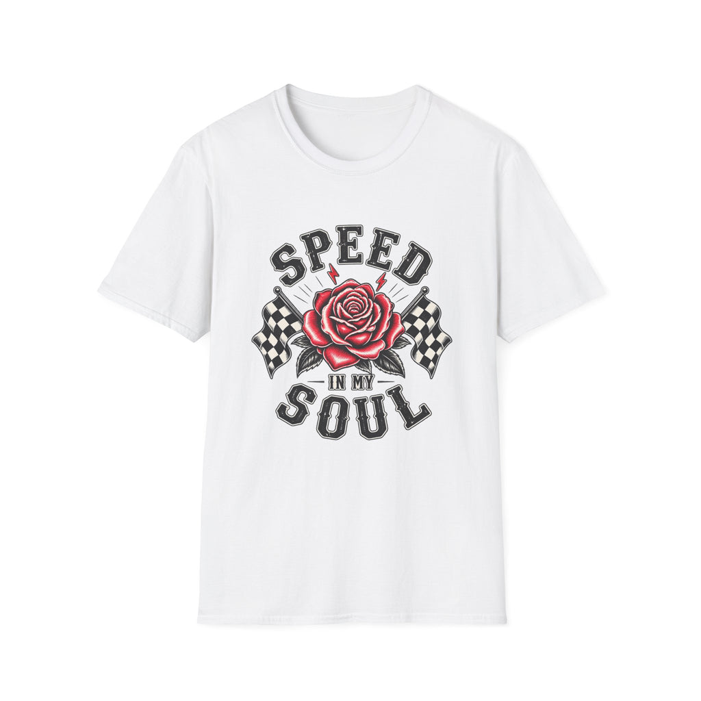 Speed In My Soul T-Shirt