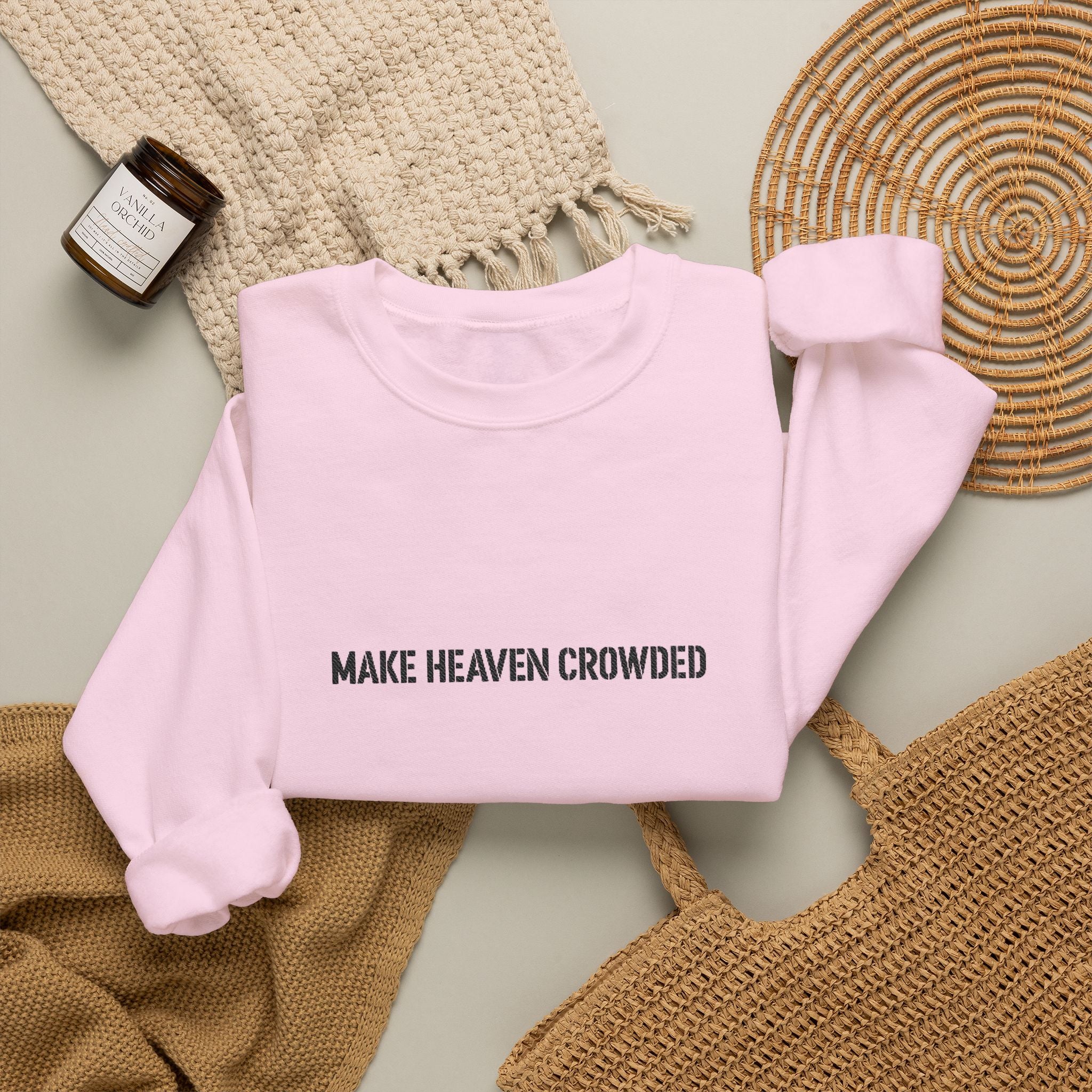 Crewneck — "Make Heaven Crowded"