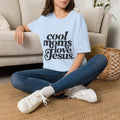 Cool Moms Love Jesus T-Shirt