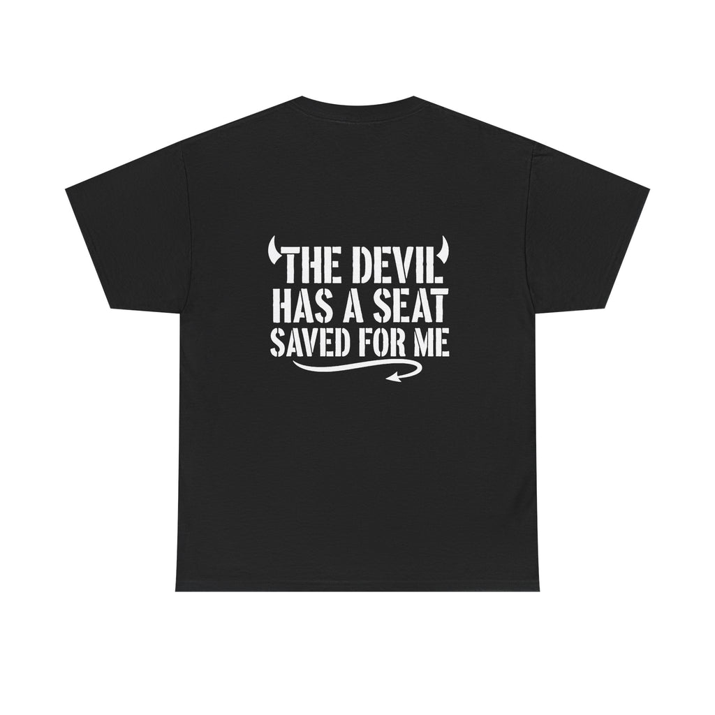 Devil Has a Seat For Me T-Shirt