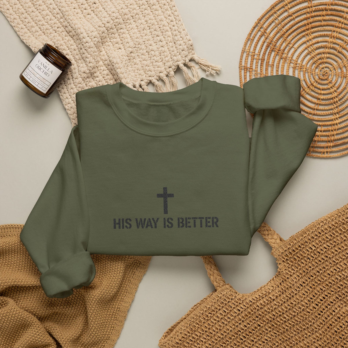 Christian Crewneck Sweatshirt — "His Way Is Better" Cross Design