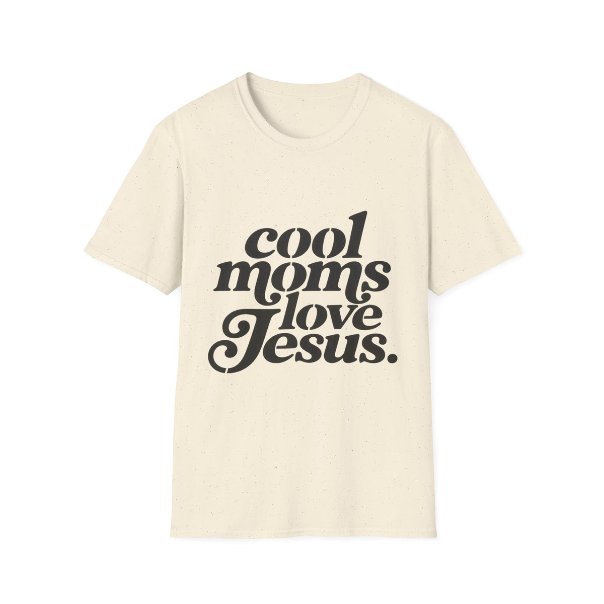 Cool Moms Love Jesus T-Shirt