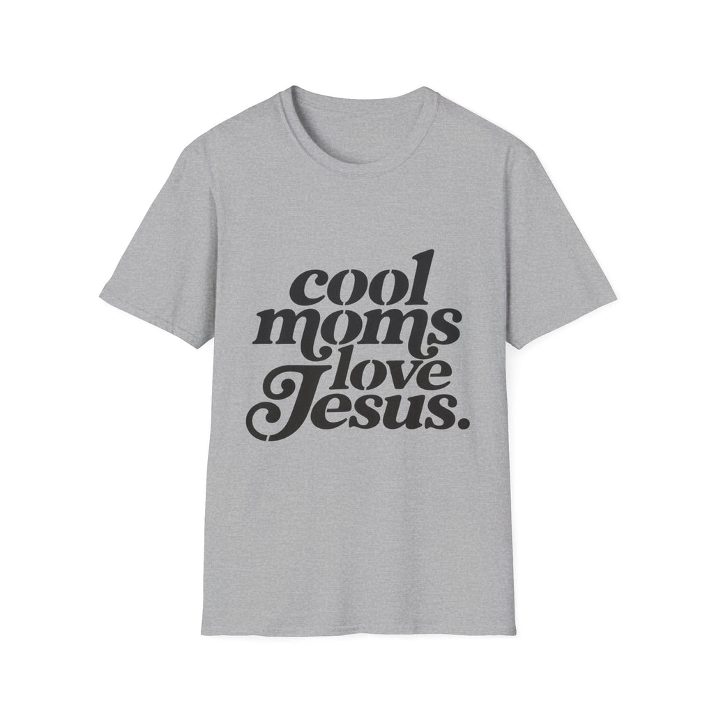 Cool Moms Love Jesus T-Shirt