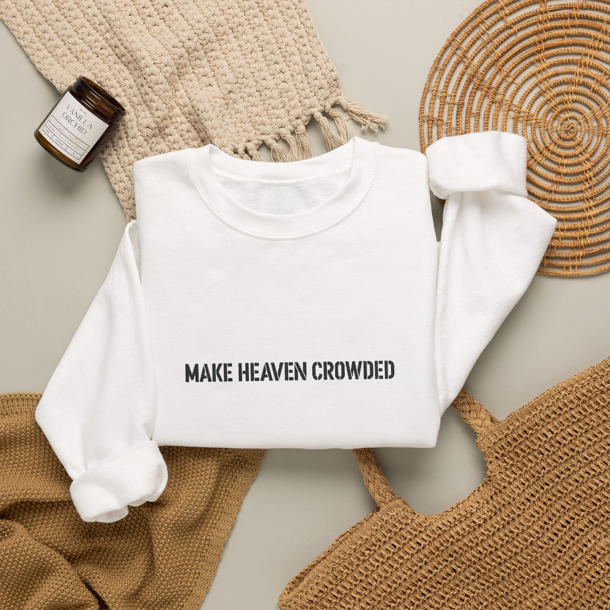 Crewneck — "Make Heaven Crowded"
