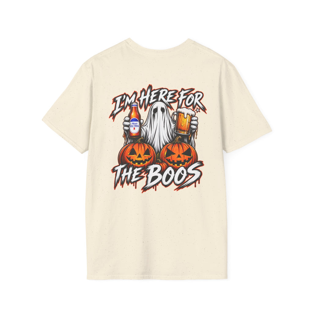 Here for the Boos T-shirt