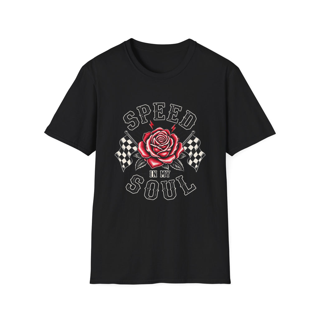 Speed In My Soul T-Shirt
