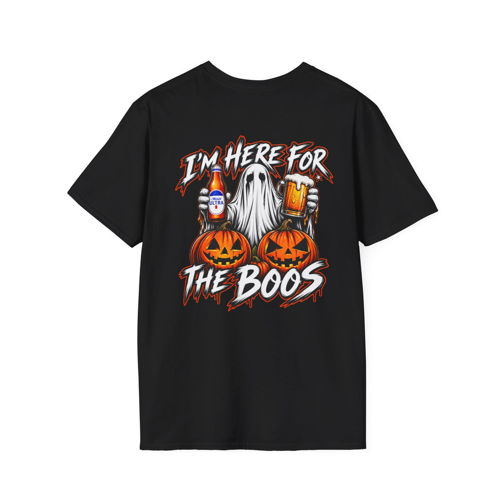 Here for the Boos T-shirt