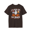 Here for the Boos T-shirt
